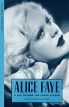 Alice Faye:A Life Beyond the Silver Screen