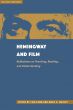 Hemingway and Film:Reflections on Teaching, Reading, and Understanding