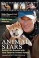 Animal Stars:Behind the Scenes with Your Favorite Animal Actors