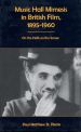 Music Hall Mimesis in British Film, 1895-1960:On the Halls on the Screen