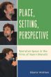 Place, Setting, Perspective:Narrative Space in the Films of Nanni Moretti