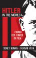 Hitler in the Movies:Finding Der Führer on Film