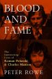 Blood and Fame:The Intersecting Lives of Roman Polanski and Charles Manson