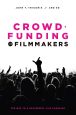 Crowdfunding for Filmmakers:The Way to a Successful Film Campaign
