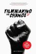 Filmmaking for Change:Make Films that Transform the World