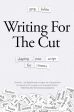 Writing for the Cut:Shaping Your Script for Cinema