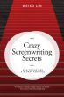 Crazy Screenwriting Secrets:How to Capture A Global Audience