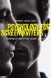 Psychology for Screenwriters:Building Conflict in Your Script