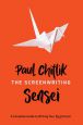The Screenwriting Sensei:A Complete Guide to Writing Your First Script