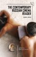 The Contemporary Russian Cinema Reader:2005-2016