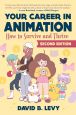 Your Career in Animation:How to Survive and Thrive