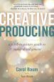 Creative Producing:A Pitch-to-Picture Guide to Movie Development