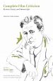 Complete Film Criticism:Reviews, Essays, and Manuscripts