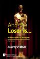 And the Loser is:A History of Oscar Oversights: 2nd Edition