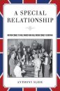A Special Relationship:Britain Comes to Hollywood and Hollywood Comes to Britain
