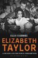 Elizabeth Taylor:A Private Life for Public Consumption