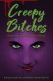 Creepy Bitches:Essays On Horror From Women In Horror