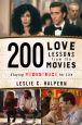 200 Love Lessons from the Movies:Staying Moonstruck for Life