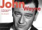 John Wayne:A Photographic Celebration