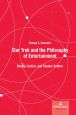 Star Trek and the Philosophy of Entertainment:Beauty, Justice, and Popular Culture