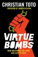 Virtue Bombs:How Hollywood Got Woke and Lost Its Soul