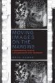 Moving Images on the Margins:Experimental Film in Late Socialist East Germany