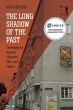 The Long Shadow of the Past:Contemporary Austrian Literature, Film, and Culture