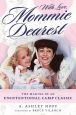 With Love, Mommie Dearest:The Making of an Unintentional Camp Classic