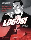 Lugosi:The Rise and Fall of Hollywood's Dracula