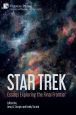 Star Trek:Essays Exploring the Final Frontier