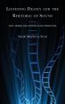 Listening Deafly and the Rhetoric of Sound:Voice, Silence, and Listening in Hollywood Films