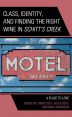 Class, Identity, and Finding the Right Wine in Schitt's Creek:A Place to Love
