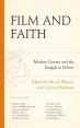 Film and Faith:Modern Cinema and the Struggle to Believe