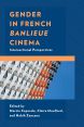 Gender in French Banlieue Cinema:Intersectional Perspectives