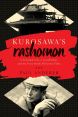 Kurosawa's Rashomon:A Vanished City, a Lost Brother, and the Voice Inside His Iconic Films