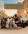 Downton Abbey - A New Era:The Official Film Companion