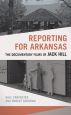 Reporting for Arkansas:The Documentary Films of Jack Hill