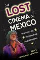 The Lost Cinema of Mexico:From Lucha Libre to Cine Familiar and Other Churros
