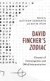David Fincher's Zodiac:Cinema of Investigation and (Mis)Interpretation