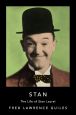 Stan:The Life of Stan Laurel