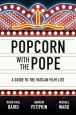 Popcorn with the Pope:A Guide to the Vatican Film List
