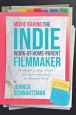Movie Baking:The Indie Work-At-Home-Parent Filmmaker