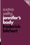 Extra Salty:Jennifer's Body