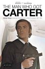 The Man Who Got Carter:Michael Klinger, Independent Production and the British Film Industry, 1960-1980
