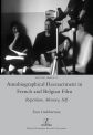 Autobiographical Reenactment in French and Belgian Film:Repetition, Memory, Self