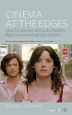 Cinema At the Edges:New Encounters with Julio Medem, Bigas Luna and José Luis Guerín
