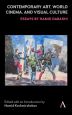 Contemporary Art, World Cinema, and Visual Culture:Essays by Hamid Dabashi