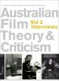 Australian Film Theory and Criticism:Volume 2: Interviews