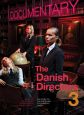 The Danish Directors 3:Dialogues on the New Danish Documentary Cinema