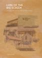 Lure of the Big Screen:Cinema in Rural Australia and the United Kingdom